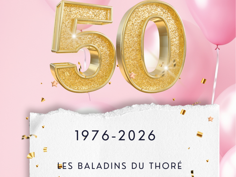 Un demi-siècle de partage : Les Baladins du Thoré ont fêté leur cinquantenaire !